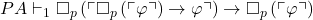 PA\vdash_{1}\square_{p}\left(\ulcorner\square_{p}\left(\ulcorner\varphi\urcorner\right)\rightarrow\varphi\urcorner\right)\rightarrow\square_{p}\left(\ulcorner\varphi\urcorner\right)